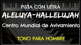 🎤 Aleluya | Hallelujah (PISTA CON LETRA - TONO PARA HOMBRE) Centro Mundial de Avivamiento