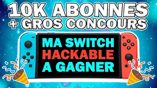 10K ABONNÉS : REMERCIEMENT + CONCOURS SWITCH HACKABLE ! Evolution futur YouTube & Discord JihelJay