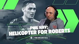 Phil Hay: Helicopter for Roberts