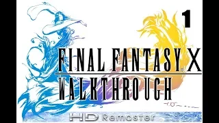 Final Fantasy X HD Remaster Walkthrough - Part 1 - Welcome to Zanarkand