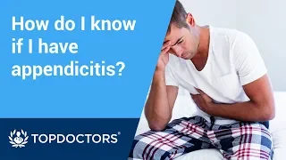 How do I know if I have appendicitis?