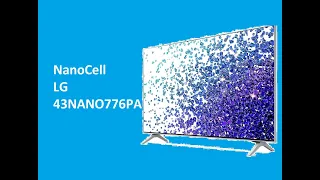 NanoCell LG 43NANO776PA - краткий обзор