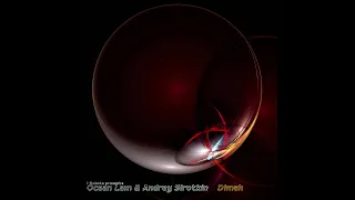 Ocean Lam & Andrey Sirotkin - Dimah (I-Robots Reconstruction Take I) Opilec Music