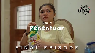 Story Of Move On | PENENTUAN #finale