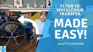 Floor to Wheelchair Transfer: How to