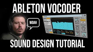 Ableton Vocoder Sound Design Tutorial