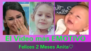 El video más EMOTIVO y FELIZ ! #Anita♡ cumplió 2 meses!!!