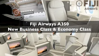 Fiji Airways A350 NEW Business Class & Economy Class