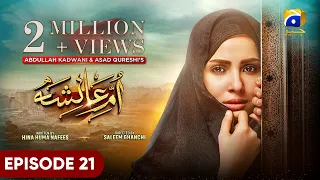 Umm-e-Ayesha Episode 21 - [Eng Sub] - Nimra Khan - Omer Shahzad - 1st April 2024 - HAR PAL GEO