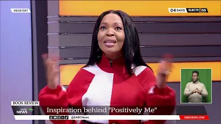 BOOKS | Inspiration behind "Positively Me" by Nozibele Mayaba