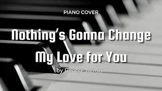 George Benson (조지 벤슨) - Nothing's Gonna Change My Love for You | Piano Cover