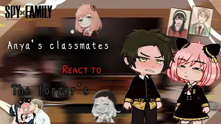 Eden academy react to the forger's family || Anya classmate || Spy x family react - スパイxファミリー