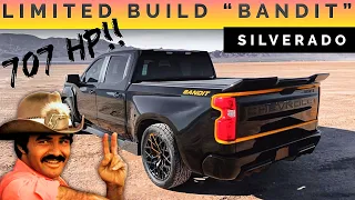 707HP BANDIT CHEVROLET SILVERADO!! LIMITED number for sale!