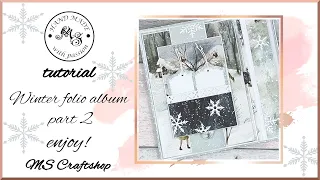 TUTORIAL - PART 2 - Winter Folio Album - Craft&You Design - Winter Holiday - scrapbooking, diy