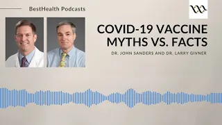 COVID-19 VACCINE Myths vs Facts  - BestHealth Podcast