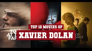 Xavier Dolan Top 10 Movies of Xavier Dolan| Best 10 Movies of Xavier Dolan