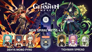 Spiral Abyss 4.6 - Dehya Mono Pyro / Tighnari Spread | Genshin Impact