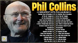 The Best of Phil Collins ⭐ Phil Collins Greatest Hits Full Album⭐Soft Rock Legends.