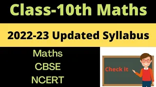 Class 10th 2022-23 Maths Updated Syllabus list of all Questions, Examples and Exercise removed