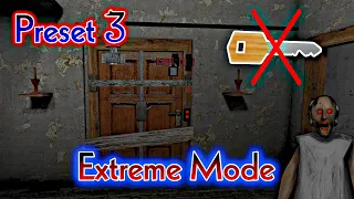 Granny v1.8 - Extreme Mode + Door Escape in Preset 3 but without using weapon key