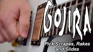 How To Play Gojira Style Pick Scrape, Rake and Slides