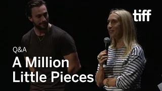 A MILLION LITTLE PIECES Cast and Crew Q&A | TIFF 2018