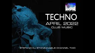TECHNO APRIL 2022 CLUB MIX #techno #playlist #djstoneangels #djset #clubmusic #techno2022