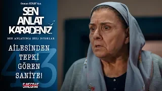 Herkes yaşattığını yaşar! - Sen Anlat Karadeniz 43. Bölüm