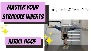 Master your straddle inverts on aerial hoop tutorial