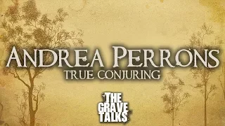 Andrea Perron's True Conjuring | New 2018 Interview | The Grave Talks