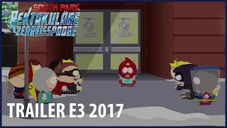 South Park: Die rektakuläre Zerreißprobe: E3 2017 – Der Moment der Entscheidung ist gekommen!