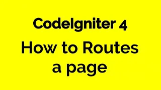 CodeIgniter 4 - How to routes a page - Part 6