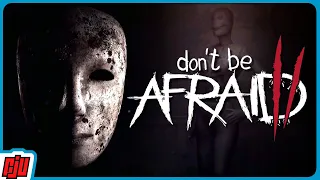 DON'T BE AFRAID 2 Teaser | Indie Horror Game