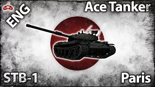 World of Tanks Ace Tanker #157 - STB-1 on Paris by brankomadza [ENG]