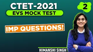 CTET 2021 - EVS Mock Test by Himanshi Singh | Let's LEARN
