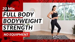 20 Min Full Body Bodyweight Strength Class | No Equipment Workout