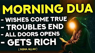 Become Rich And Bring Much Blessings To Your Home By Reading This Morning Dua! - (Quran Is Life)