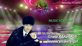 Olim Hakimov - Sarvigul | NEW2019  | Олим Хакимов - Сарвигул | NEV