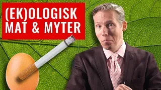 (EK)OLOGISK MAT: Myter om miljö & hälsa