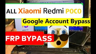 Last Update - All Xiaomi/Redmi Miui 13 FRP Bypass Android 11/12 Without PC 2022