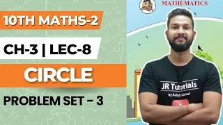 10th Maths 2 | Chapter 3 | Circle | Problem Set- 3 | Lecture 8 | Maharashtra Board |