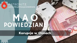 Mao Powiedziane #82 – Korupcja w Chinach