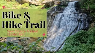 Biking Ohio:  Bike and Hike Trail [See the tallest waterfall in Ohio!]