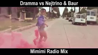 Dramma vs Nejtrino & Baur - Mimimi