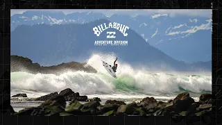 A/Div: Alaska | Billabong Adventure Division x Chris Burkard Studio