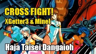 Haja Taisei Dangaioh - DJ Feru & Minel - CROSS FIGHT! (Fandub Latino + Intro)