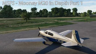 MSFS - Mooney M20 In Depth Part 1