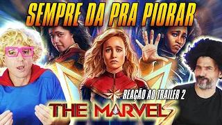 SEMPRE DA PRA PIORAR - Reação ao Novo Trailer das AS 3 PATETAS, AS MARVELS #themarvels