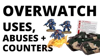 Overwatch Tactics in Warhammer 40K - How to Use it RIGHT?