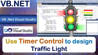 L56 | Windows Application to design Traffic Light using Timer Control | VB.Net (Download Code)